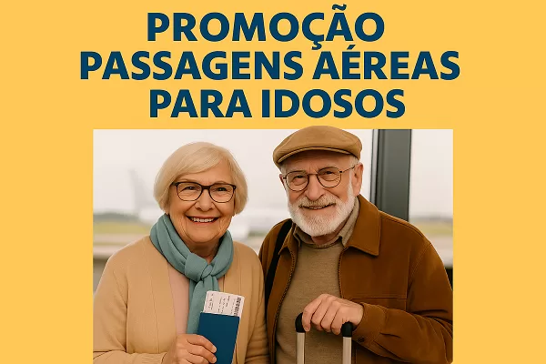 Promoção Passagens Aéreas para Idosos Promoção Passagens Aéreas para Idosos
